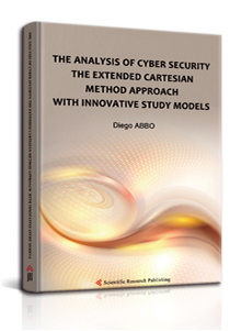 THE ANALYSIS OF CYBER SECURITY
THE EXTENDED CARTESIAN METHOD APPROACH
WITH INNOVATIVE STUDY MODELS