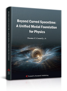 Beyond Curved Spacetime: A Unified Modal Foundation for Physics