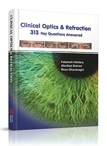 Clinical Optics and Refraction 313 Key Questions Answered