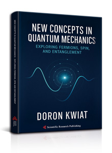 New Concepts in Quantum Mechanics: Exploring Fermions, Spin and Entanglement